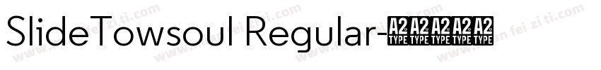 SlideTowsoul Regular字体转换